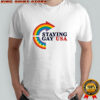 Staying Gay USA rainbow arrow logo shirt