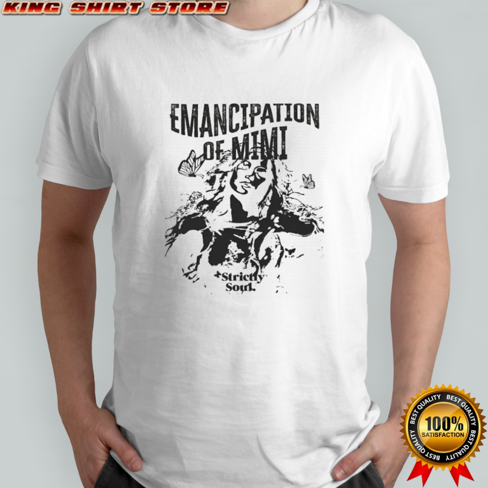 Strictly Soul Emancipation Of Mimi T-shirt