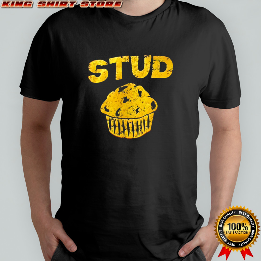 Stud muffin cake shirt