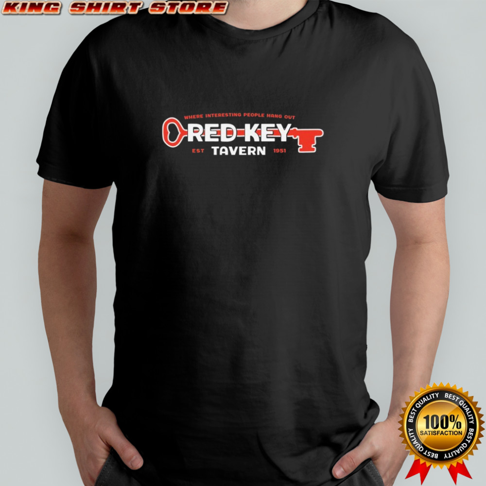 Tavern Red Key Rules Where Interesting People Hang Out Est 1951 T-shirt