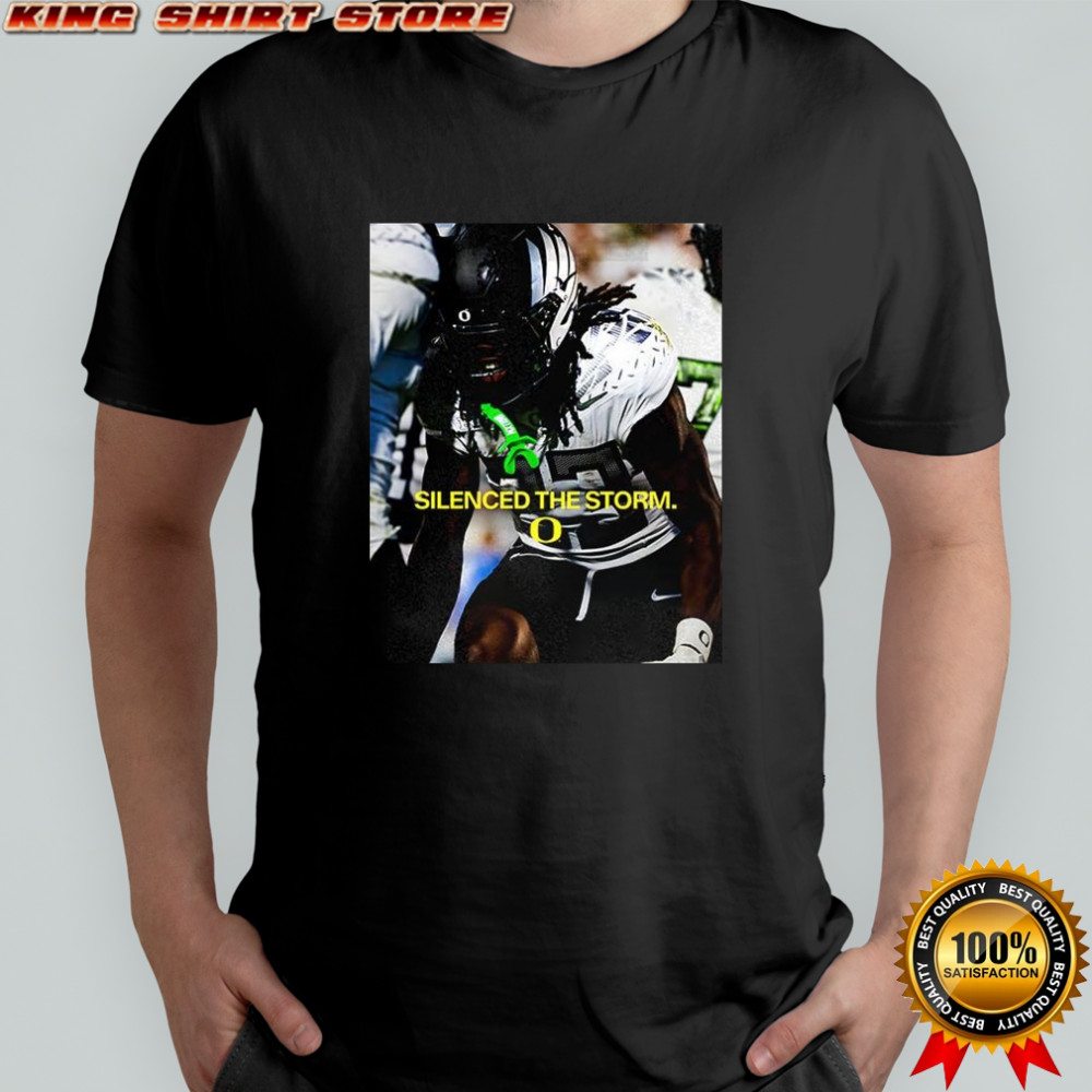 Tez Johnson Oregon Ducks football silenced the storm shirt