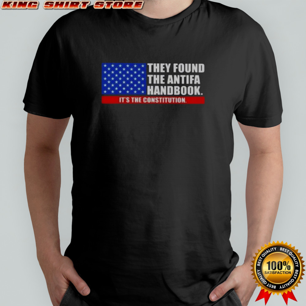 They Found The Handbook It’s The Constitution Us Flag T-Shirt