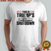 This is Trump’s shutdown White House shirt