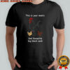 This is your mom’s 2nd favourite big black cock rooster and hen shirt