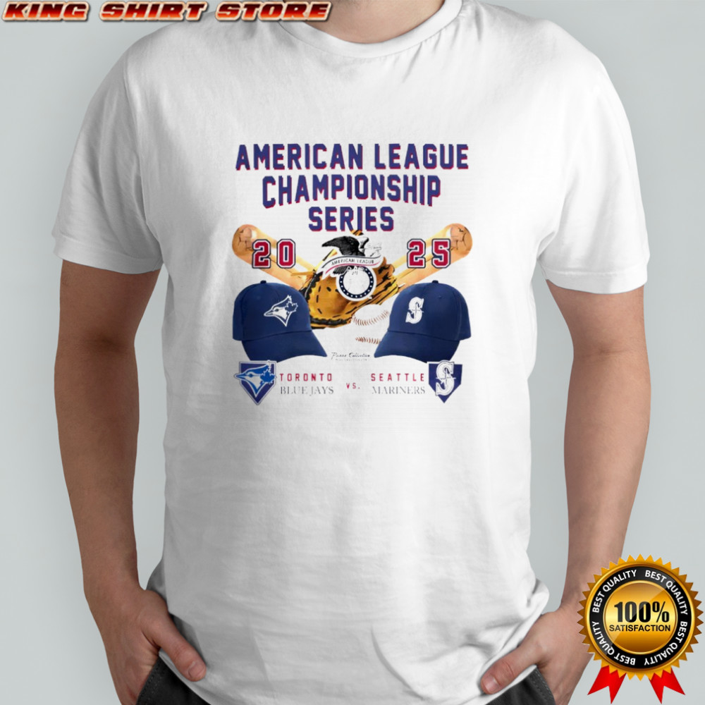 Toronto Blue Jays vs Seattle Mariners American League Championship series 2025 shirt