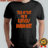 Trick or Treat Bourbon Neat shirt