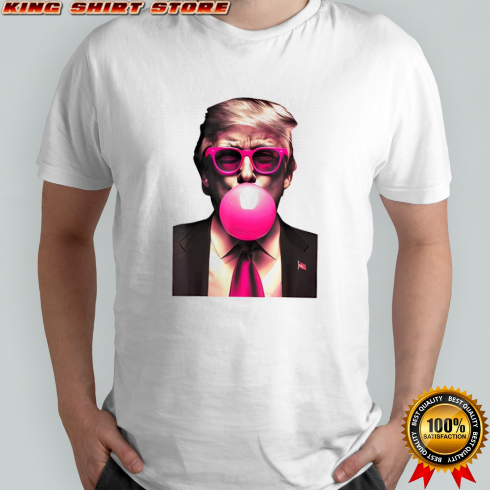 Trump bubble gum shirt