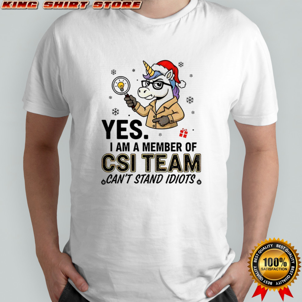 Unicorn Santa hat yes I am a member of CSI team can’t stand idiots Merry Christmas shirt