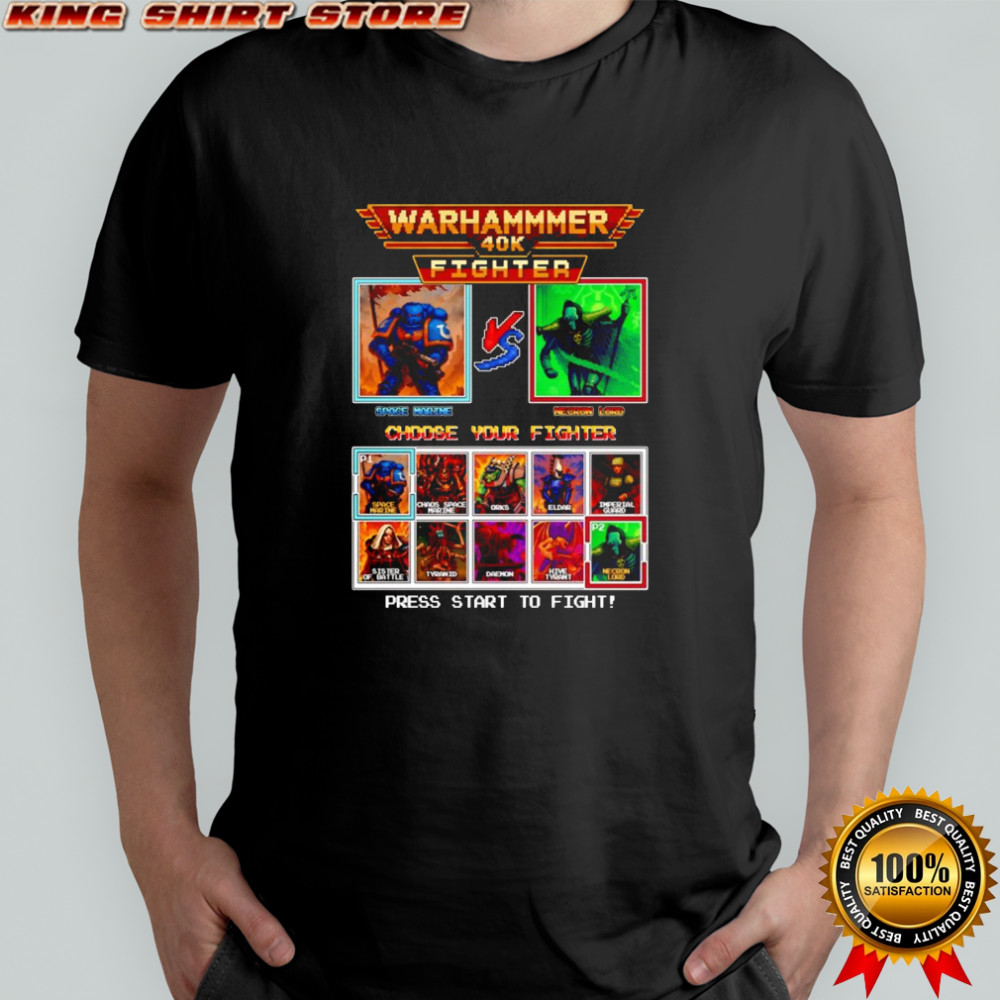 Warhammer 40K Fighter choose your fighter shirt