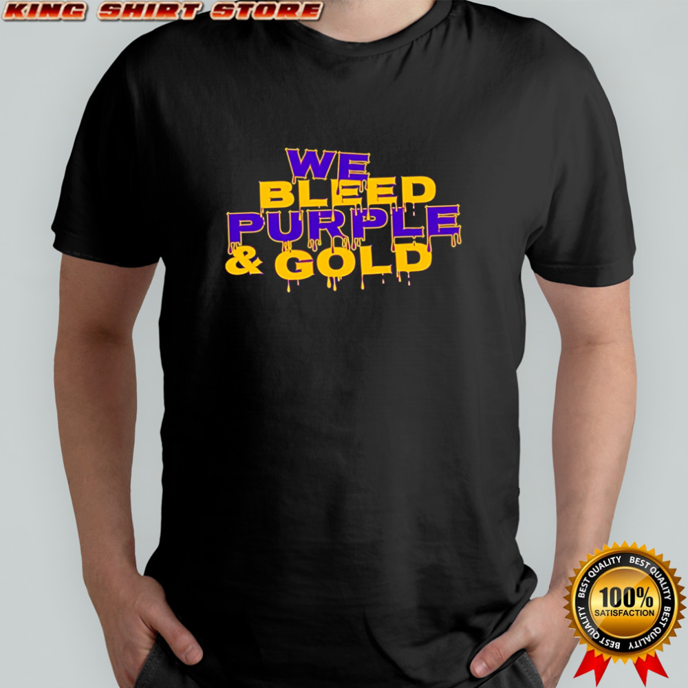 We Bleed Purple and Gold shirt