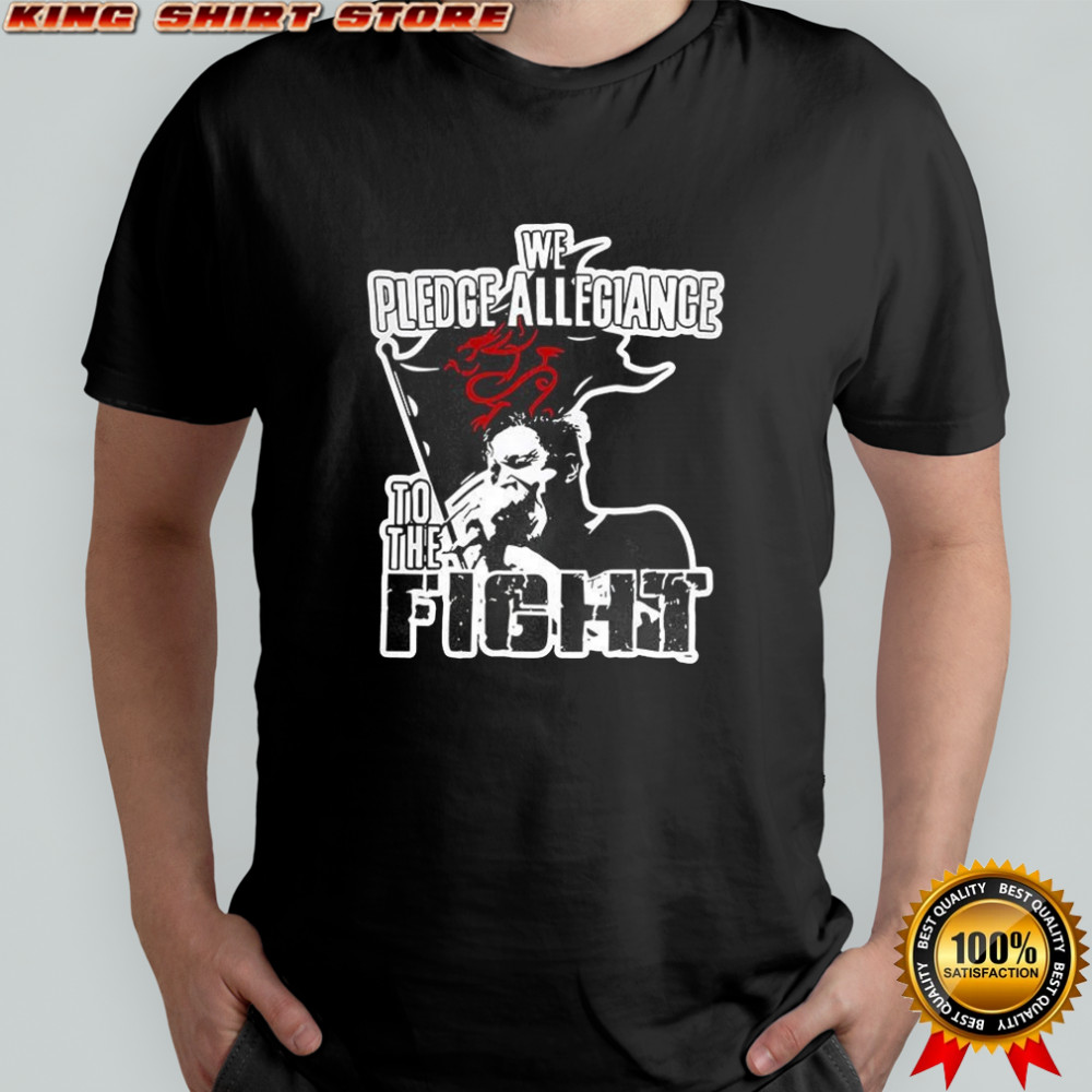 We pledge allegiance to the fight shirt