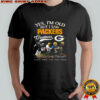 Yes I’m old but I saw Green Bay Packers greatness Legends signature shirt