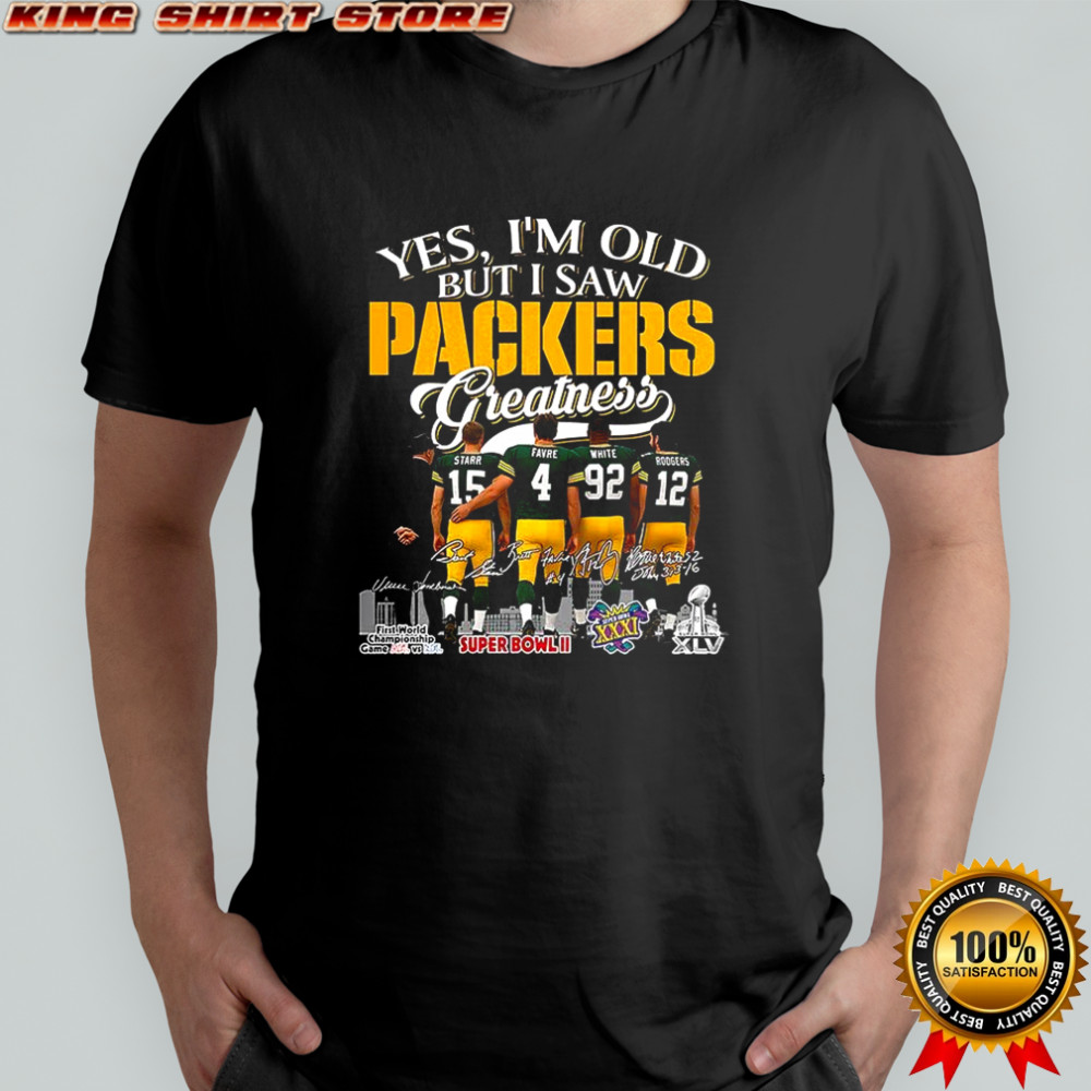 Yes I’m old but I saw Green Bay Packers Greatness Legends signature T-shirt