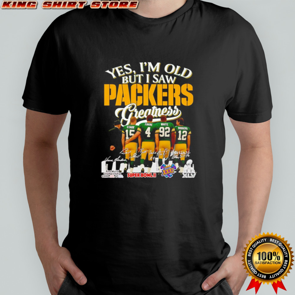 Yes I’m old but I saw Packers greatness back players signature shirt Yes I’m old but I saw Packers greatness back players signature shirt