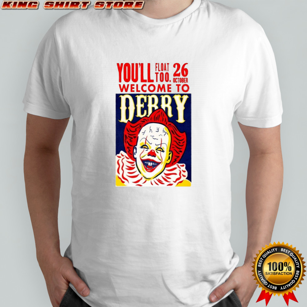 You’ll Float Too Welcome To Derry Oct 26 2025 Clown T-Shirt