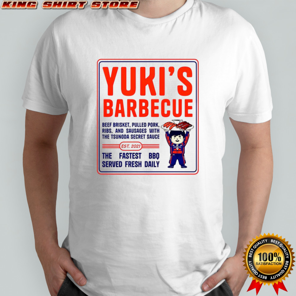 Yuki’s barbecue est 2021 the fastest bbq served fresh daily shirt
