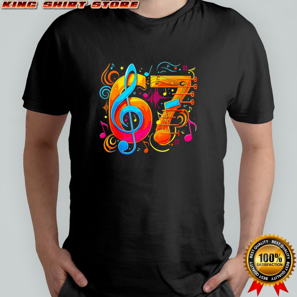 6 7 music notes six seven art shirt