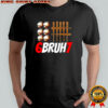 67 Bruh Baseball Christmas Thanksgiving shirt