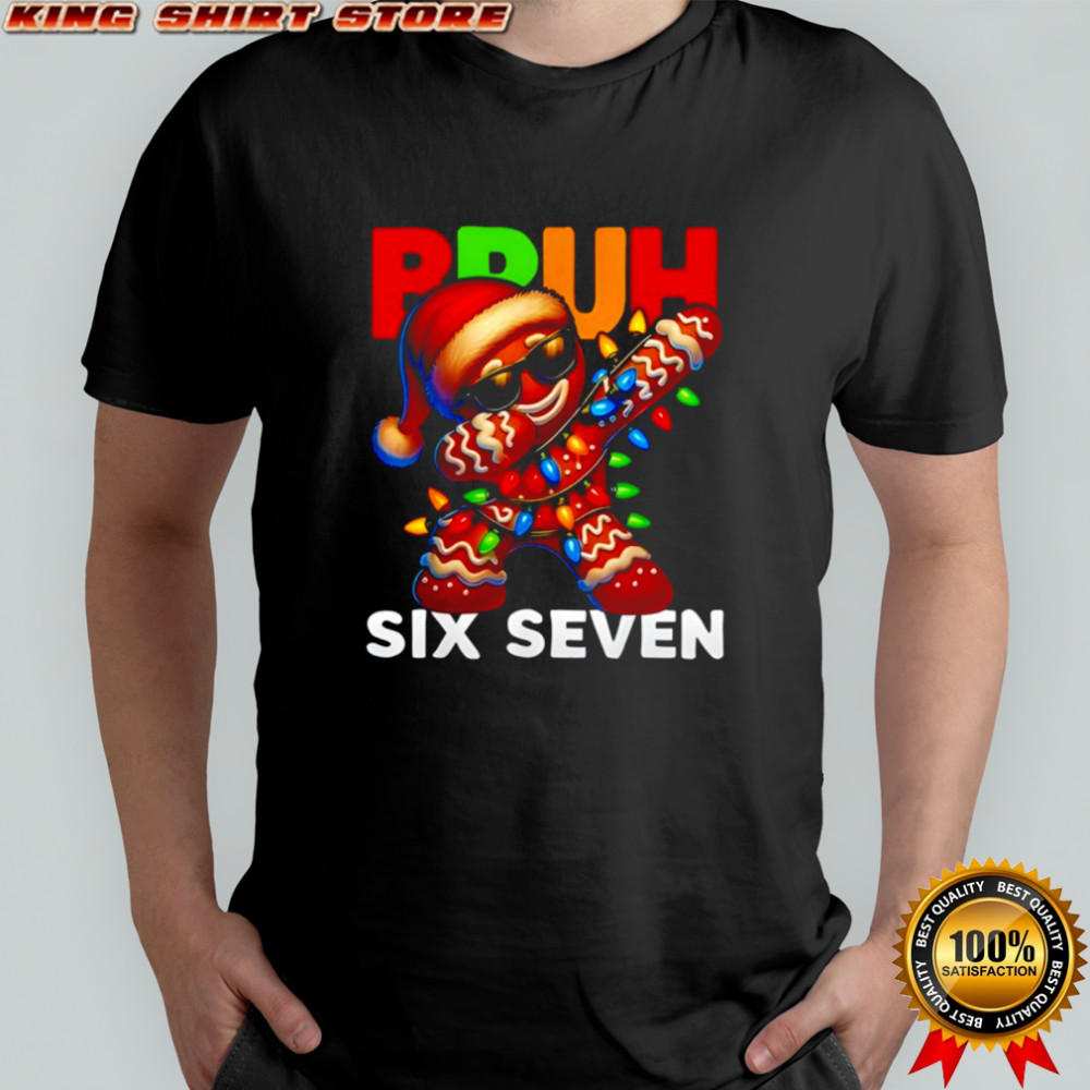 67 Christmas Bruh Funny 67 Gingerbread Dabbing Shirt