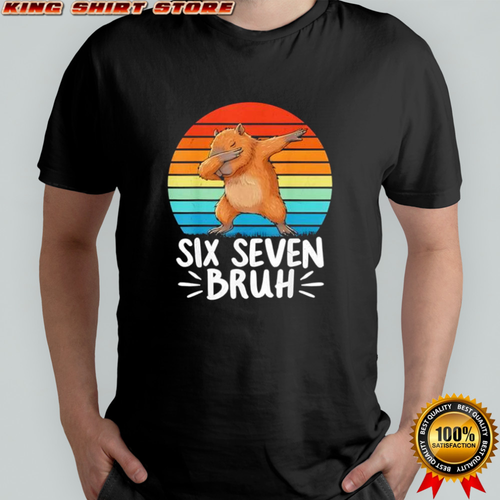 67 Meme Capybara Funny Six Seven Bruh shirt
