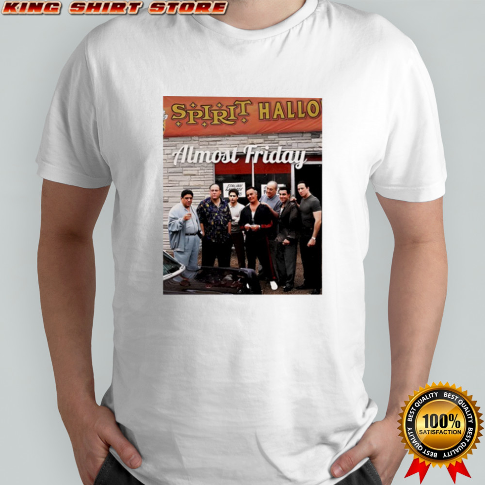 Almost Friday Sopranos Spirit Halloween shirt