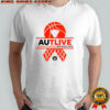 AUTLive 2025-2026 fight against cancer shirt