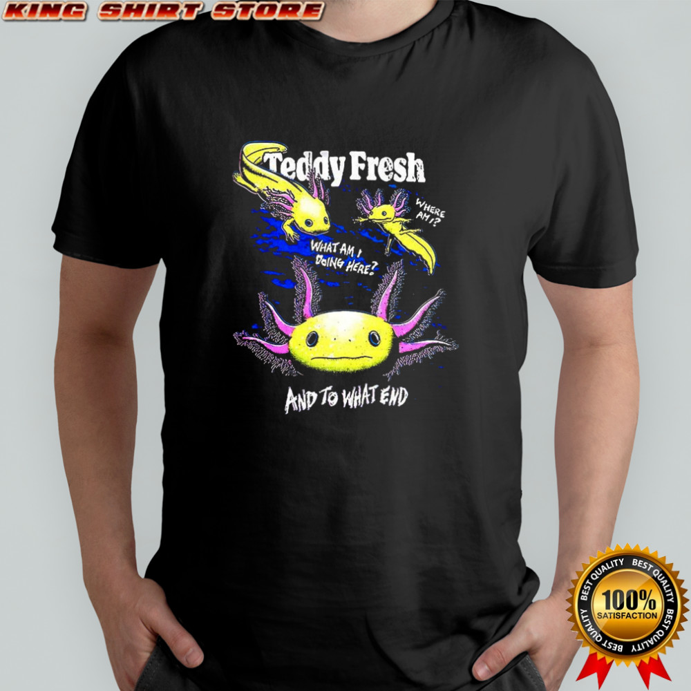 Axolotl what am I doing here two-sided T-shirt