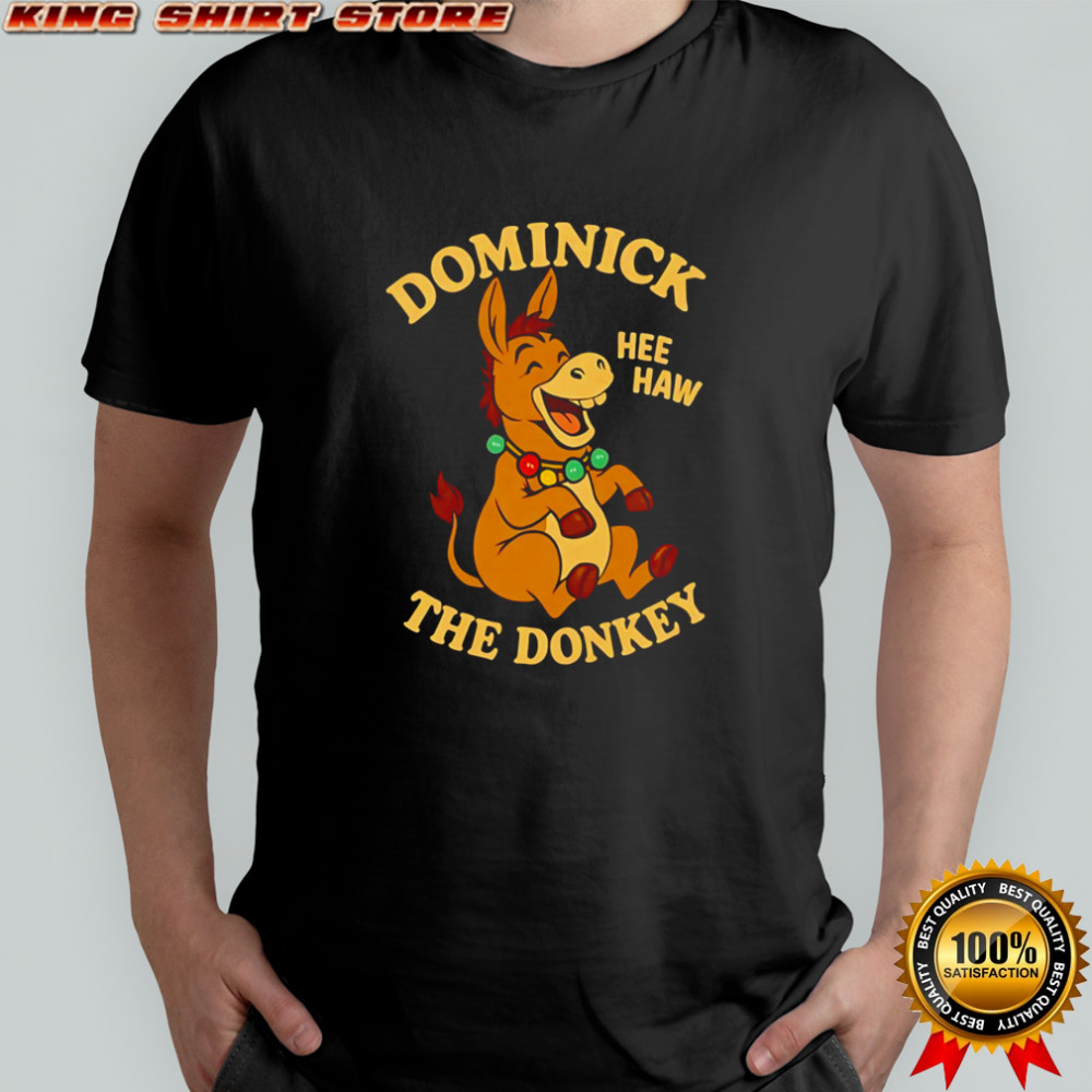 Best Dominick Hee Haw The Donkey Funny Christmas shirt