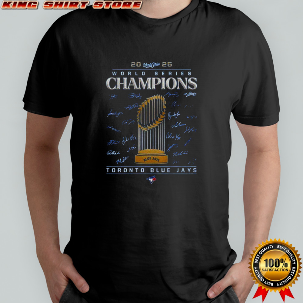 Blue Jays World Series Trophy Champions 2025 signature shirt