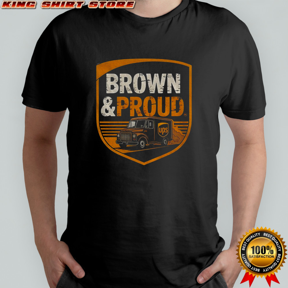 Brown and Proud UPS UPS Driver Pride logo shirt