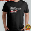 Bruce SpringsteenThe Lost Albums shirt