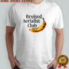 Bruised Aerialist Club Banana T-Shirt