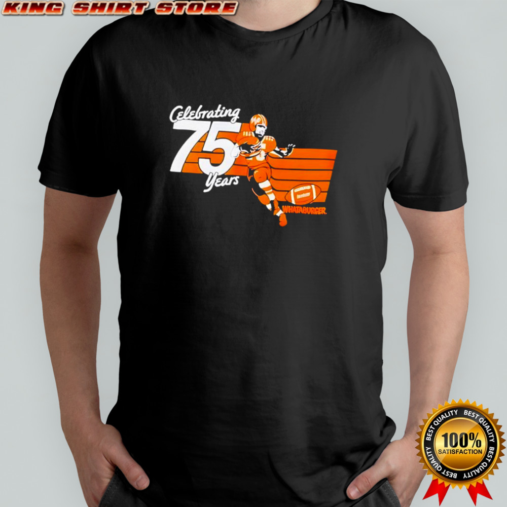 Burger Rush Celebrating 75 Years Whataburger shirt