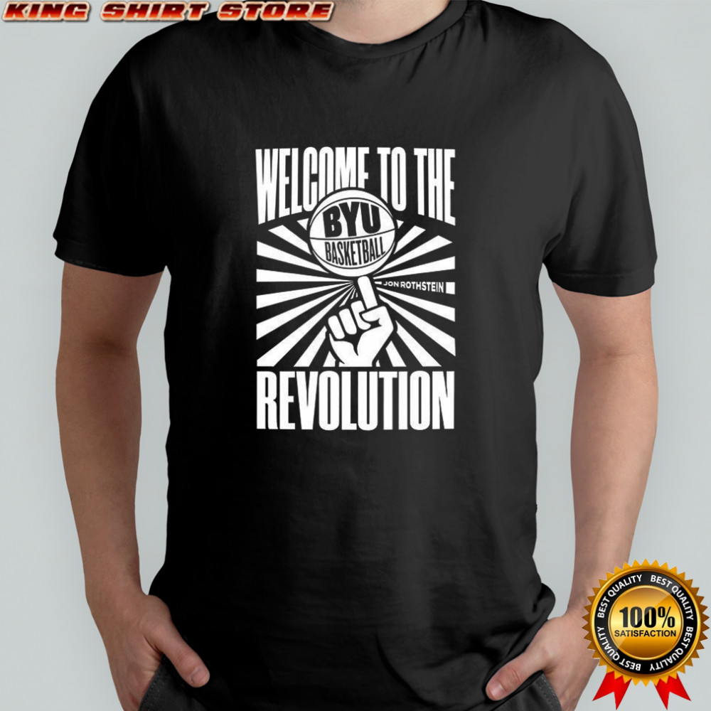 BYU basketball welcome to the revolution shirt