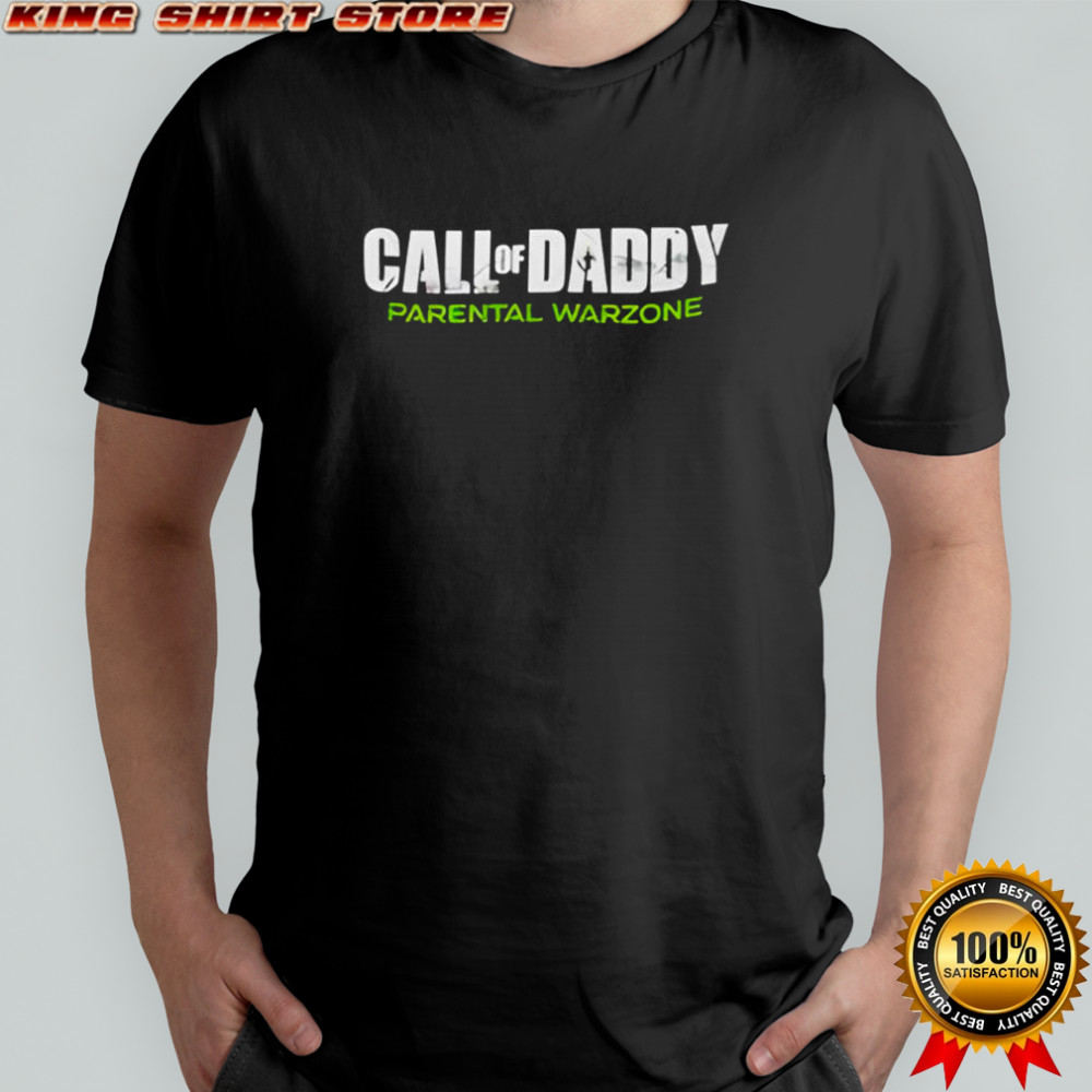 Call Of Daddy Parental Warzone shirt