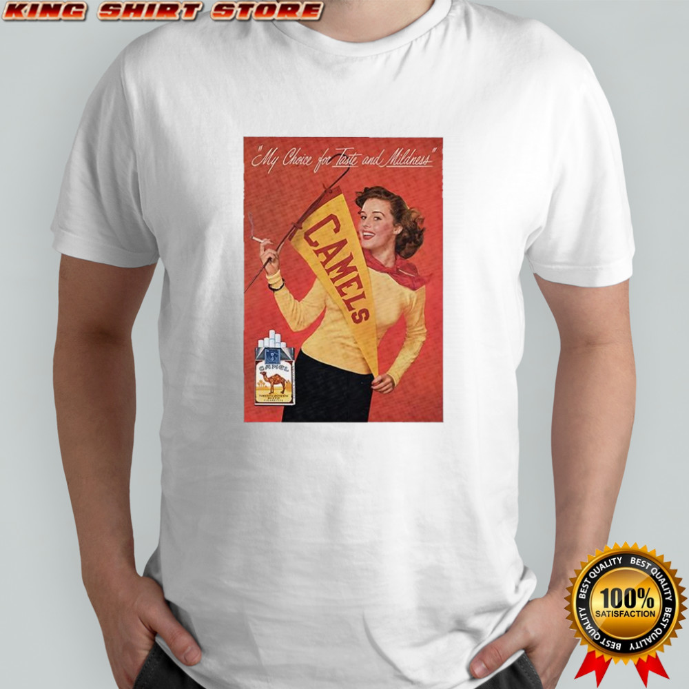 Camel cigarettes My choice for taste and millness vintage shirt