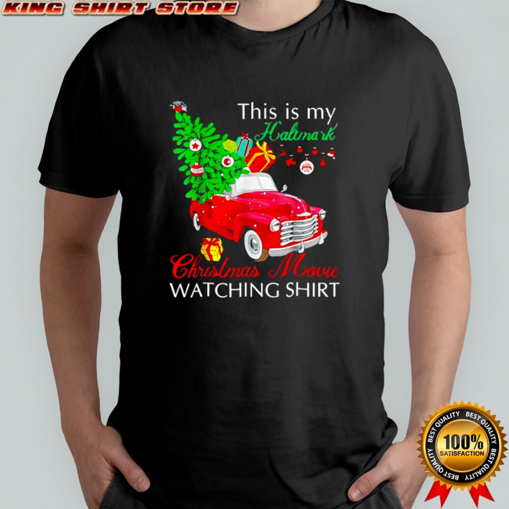 Car This Is My Hallmark Christmas Movie Watching Shirt