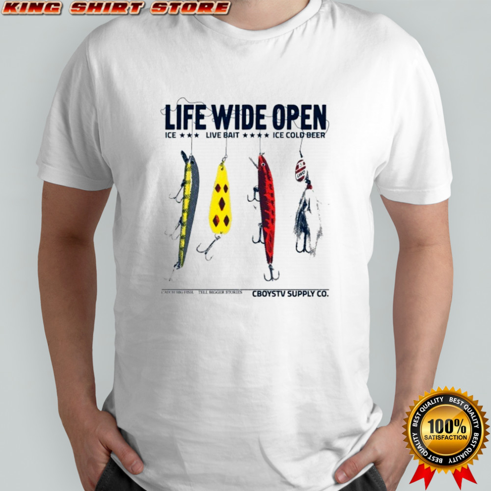 Cboystv Life Wide Open Ice Live Bait Ice Cold Beer Lure Fishing T-shirt