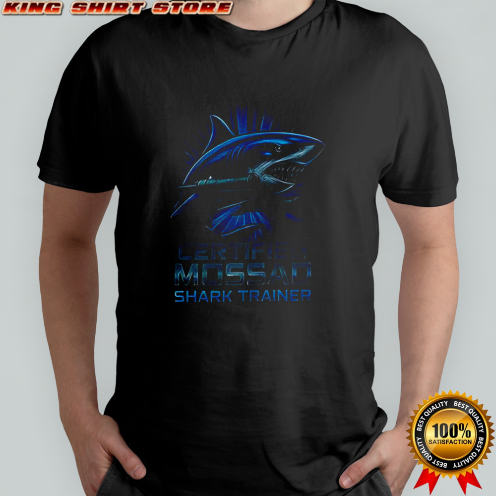 Certified mossad shark trainershirt shirt