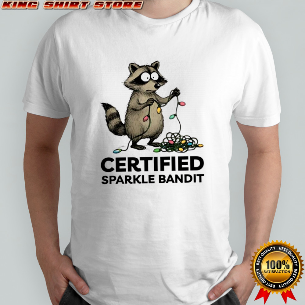 Christmas Raccoon holiday certified sparkle bandit shirt