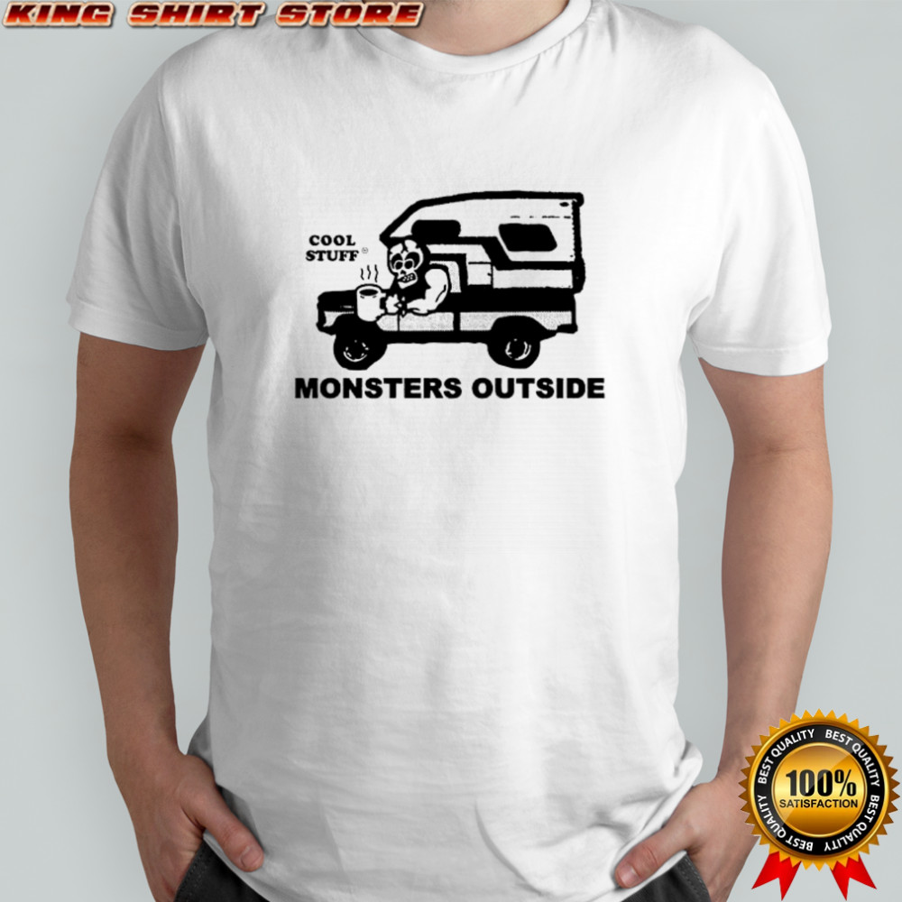 Cool Stuff Monsters Outside shirt