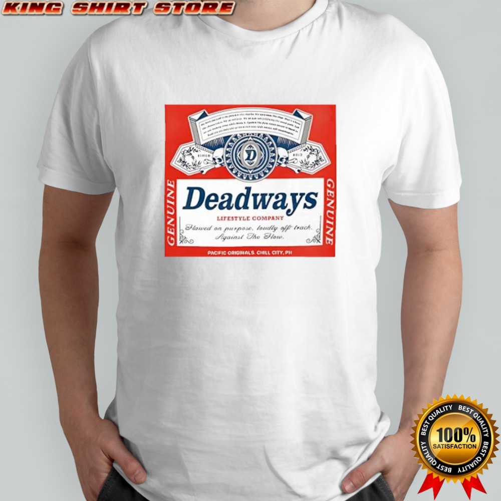 Deadways Budweiser beer label logo shirt