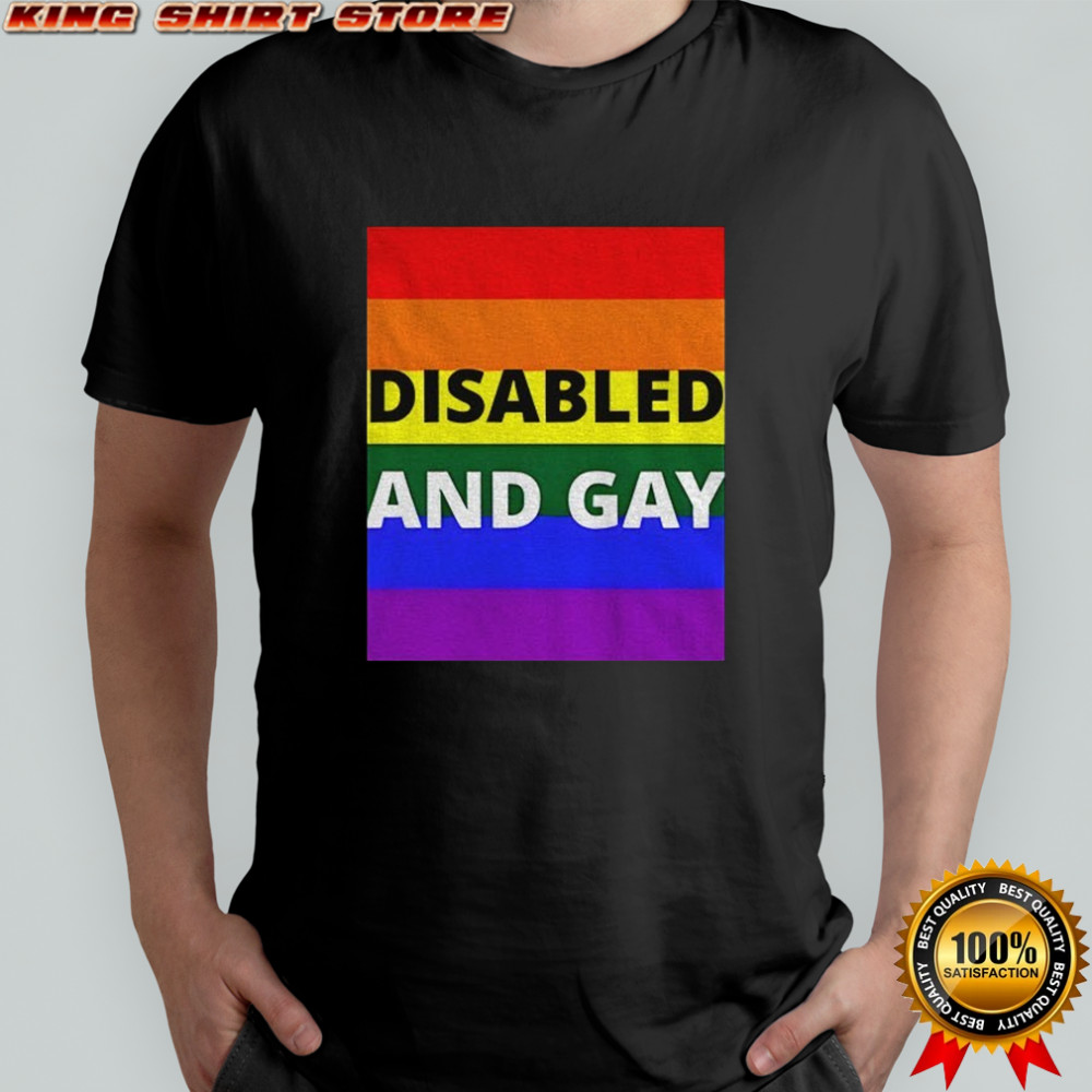 Disabled and gay LGBT Pride Month 2025 shirt