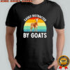 Easily distracted by Goats vintage shirt