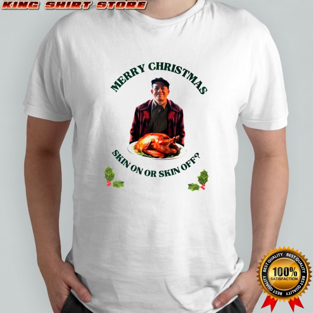 Ed Gein Merry Christmas skin on or skin off shirt