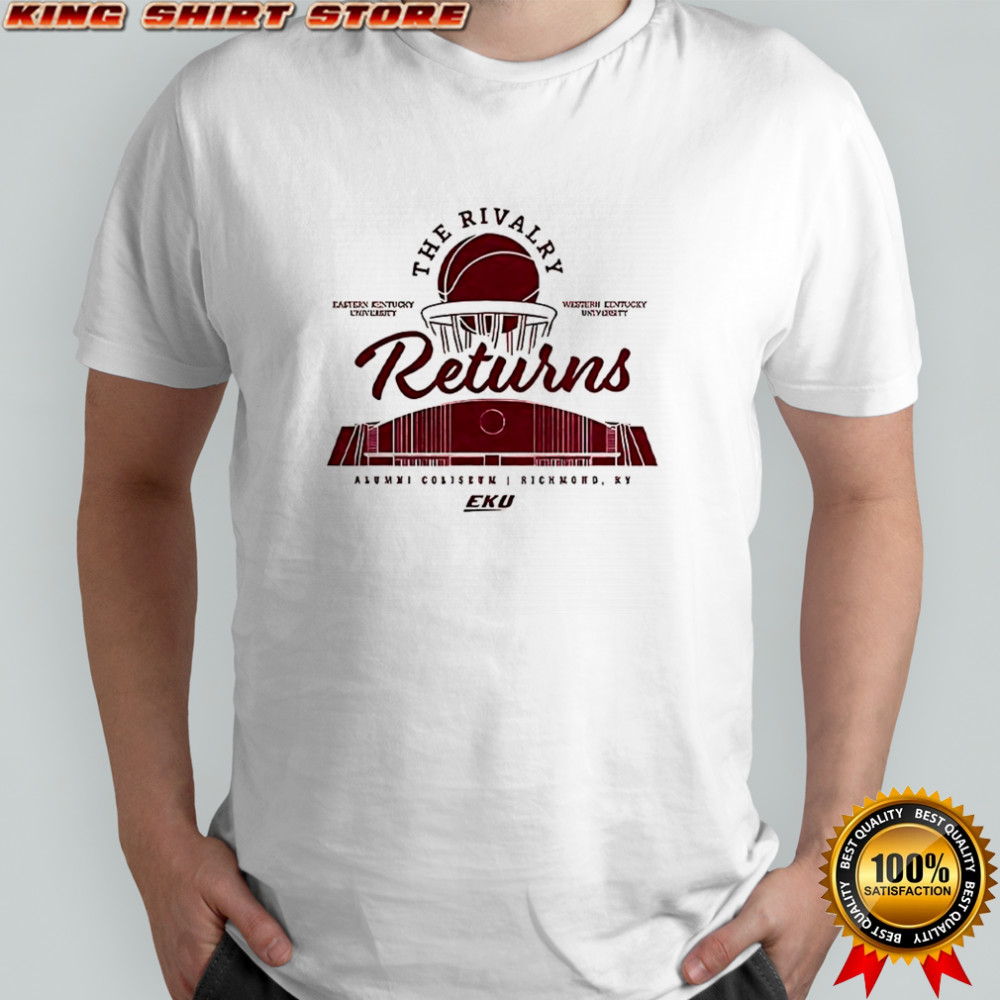 EKU the rivalry returns shirt