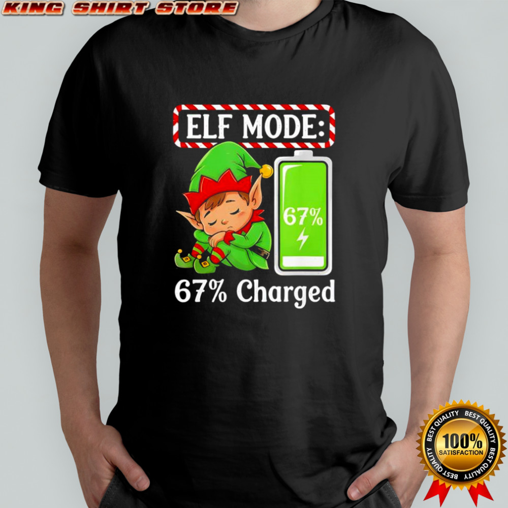 Elf Mode 67% Charged Funny Christmas shirt