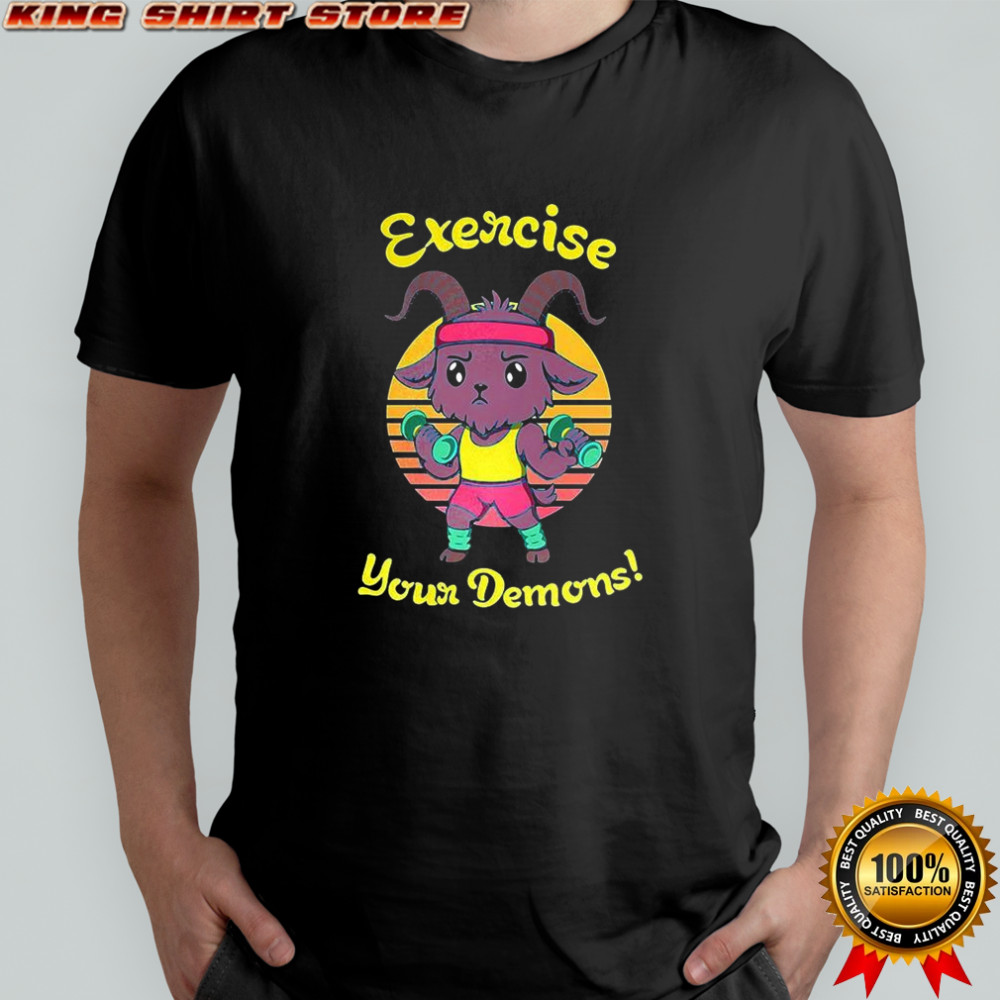 Exercise your demons goat vintgae shirt