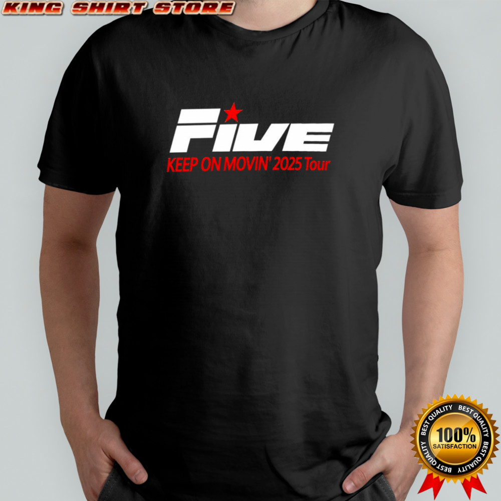 FIVE Boyband Keep On Movin’ 2025 Tour shirt
