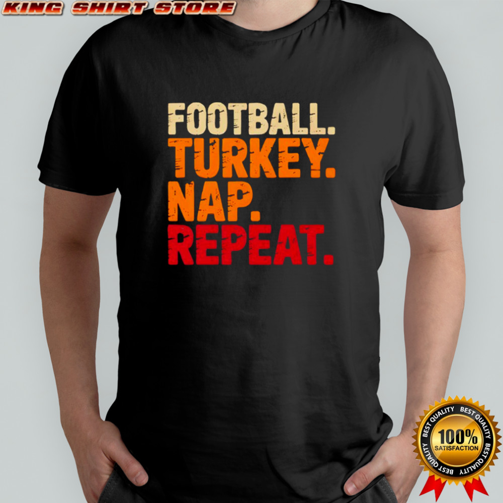 Football Turkey Nap Repeat Funny Thanksgiving Shirt